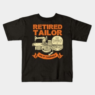 Retired Tailor Fix It Yourself Kids T-Shirt